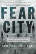 Fear City: New York s Fiscal Crisis and the Rise of Austerity Politics Online Hot Sale