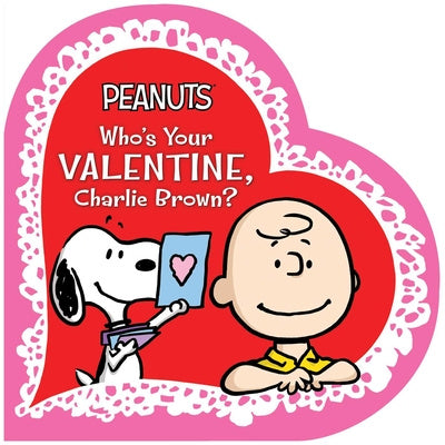 Who s Your Valentine, Charlie Brown? Online