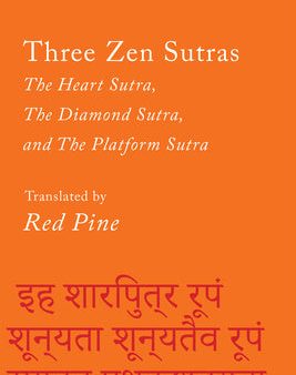 Three Zen Sutras: The Heart Sutra, the Diamond Sutra, and the Platform Sutra Supply