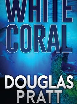 White Coral: A Chase Gordon Tropical Thriller Online Hot Sale