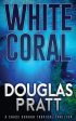 White Coral: A Chase Gordon Tropical Thriller Online Hot Sale