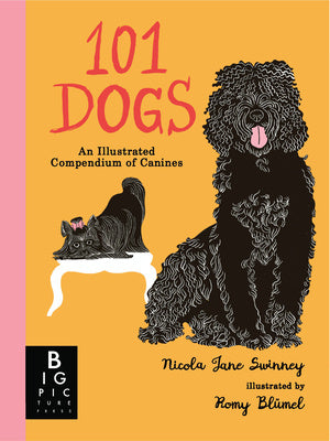 101 Dogs: An Illustrated Compendium of Canines Supply