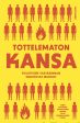 Tottelematon kansa Online now