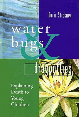 Water Bugs and Dragonflies: Explaining Death to Young Children Fashion