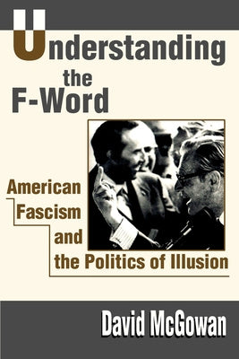 Understanding the F-Word: American Fascism and the Politics of Illusion Fashion