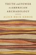 Truth and Power in American Archaeology Supply