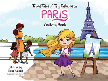 Travel Tales of Tiny Fashionista - Paris: Activity Book For Cheap