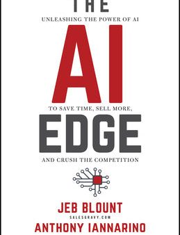 AI Edge: Sales Strategies for Unleashing the Power of AI to Save Time, Sell More, and Crush the Competition, The Sale