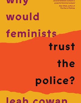 Why Would Feminists Trust the Police? Fashion