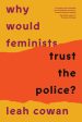 Why Would Feminists Trust the Police? Fashion