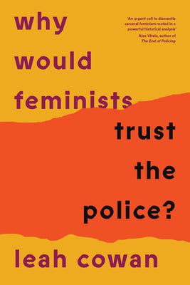 Why Would Feminists Trust the Police? Fashion