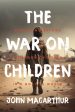 War on Children: Providing Refuge for Your Children in a Hostile World, The Sale