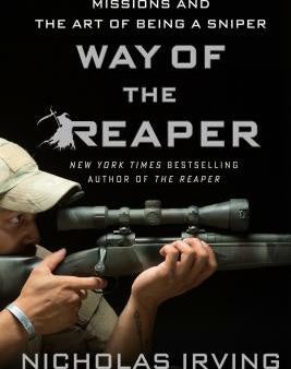 Way of the Reaper: My Greatest Untold Missions and the Art of Being a Sniper Fashion