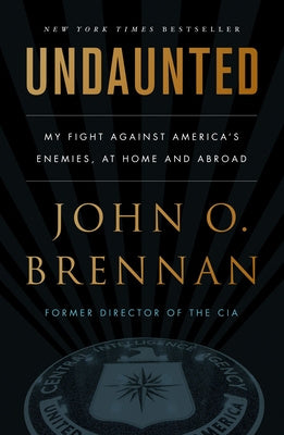 Undaunted: My Fight Against America s Enemies, at Home and Abroad Discount