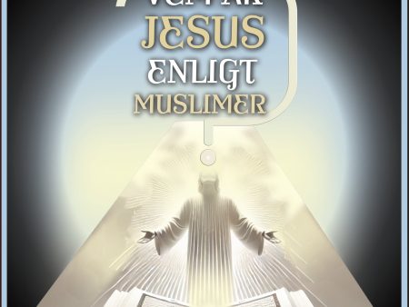 Vem är Jesus enligt muslimer? : med frågor & svar - islam & Jesus Supply