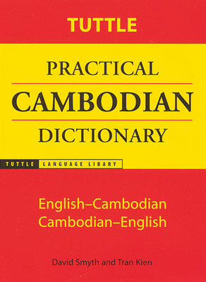 Tuttle Practical Cambodian Dictionary: English-Cambodian Cambodian-English Supply