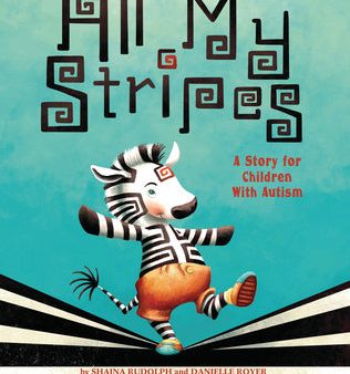 All My Stripes: A Story for Children with Autism Online