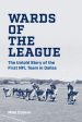 Wards of the League: The Untold Story of the First NFL Team in Dallas Supply