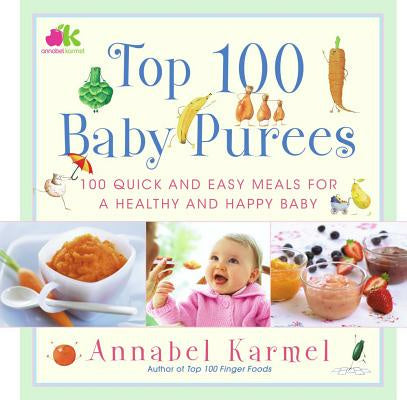 Top 100 Baby Purees: Top 100 Baby Purees For Cheap