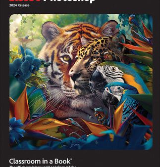 Adobe Photoshop Classroom in a Book 2024 Release Hot on Sale