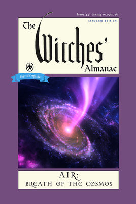 Witches  Almanac 2025-2026 Standard Edition Issue 44: Air: Breath of the Cosmos, The Online