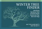 Winter Tree Finder: Identifying Deciduous Trees of Eastern North America by Their Bark and Twigs Fashion