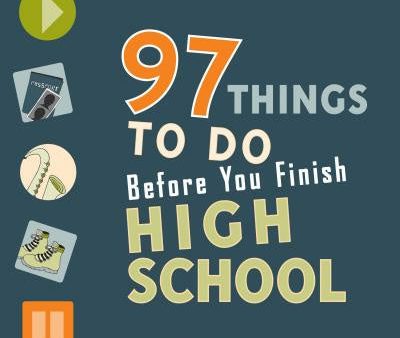 97 Things to Do Before You Finish High School For Sale