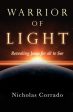 Warrior of Light: Revealing Jesus for all to See Online now