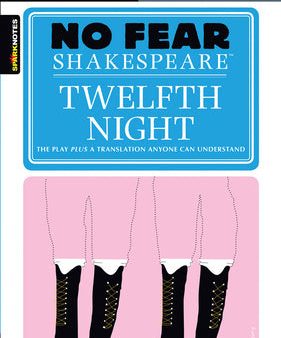 Twelfth Night: No Fear Shakespeare Side-By-Side Plain English Hot on Sale