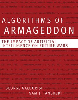 Algorithms of Armageddon: The Impact of Artificial Intelligence on Future Wars Online Hot Sale