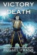 Victory and Death: The Planewars Saga: Book One For Cheap