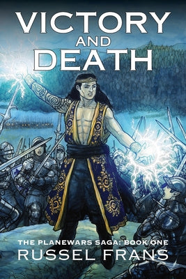 Victory and Death: The Planewars Saga: Book One For Cheap