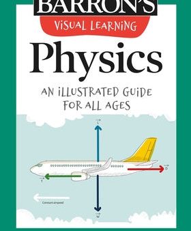 Visual Learning: Physics: An Illustrated Guide for All Ages Fashion