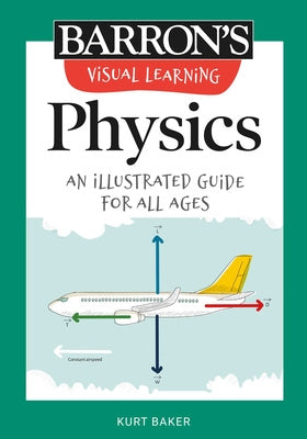 Visual Learning: Physics: An Illustrated Guide for All Ages Fashion