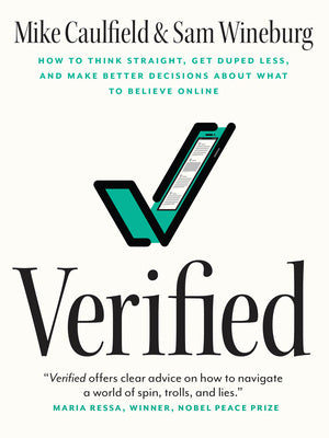 Verified: How to Think Straight, Get Duped Less, and Make Better Decisions about What to Believe Online Sale