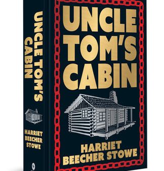 Uncle Tom s Cabin: Deluxe Hardbound Edition Supply