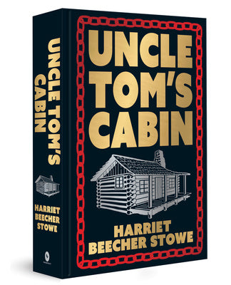 Uncle Tom s Cabin: Deluxe Hardbound Edition Supply