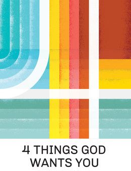 4 Things God Wants You to Know (25-Pack) For Discount