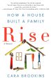 Rise: How A House Built A Family Sale