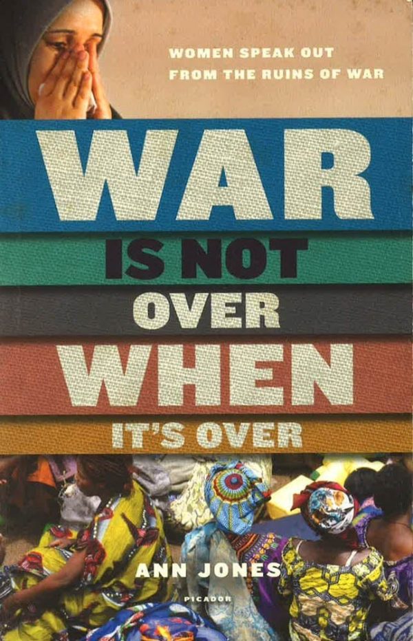 War Is Not Over When It s Over: Women Speak Out From The Ruins Of War Hot on Sale