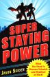 Super Staying Power: What You Need To Become Valuable And Resilient At Work Online